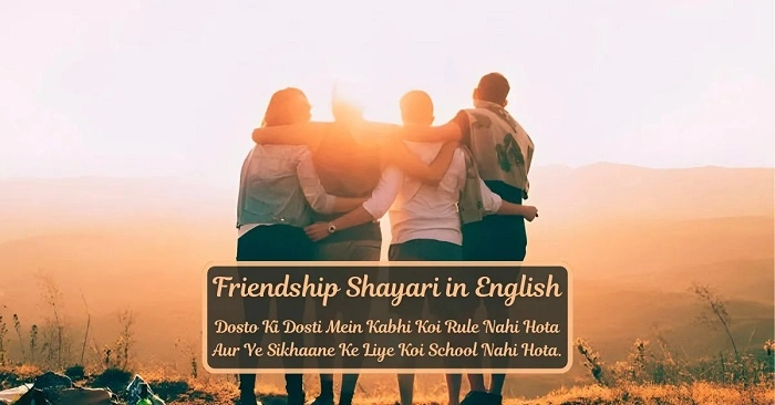 Shayari for Friends in English—Longer Verses